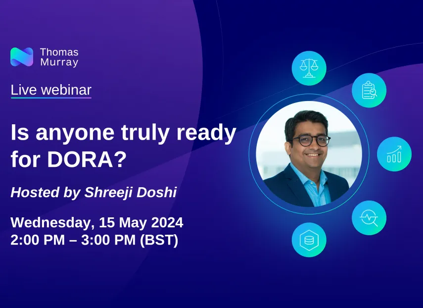 Join our live webinar: Is anyone truly ready for DORA?